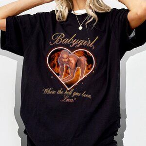 NEW Babygirl Where The Hell You Been Loca? Tee – Funny Gildan Graphic Shirt